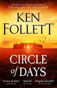 Libro in inglese Circle of Days: The epic new novel from the No. 1 bestselling author of The Pillars of the Earth Ken Follett