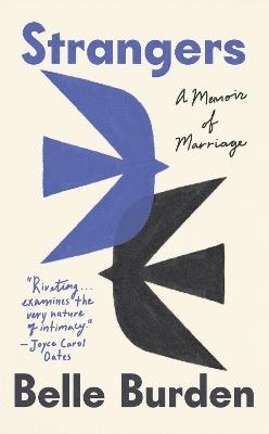 Strangers: A Memoir of Marriage - Belle Burden - cover