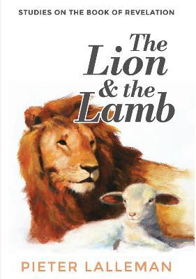The Lion and the Lamb - Pieter J Lalleman - cover