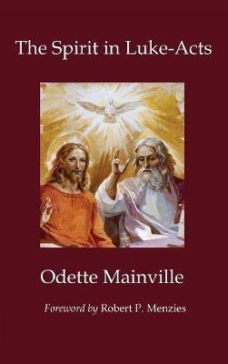 The Spirit in Luke-Acts - Odette Mainville - cover