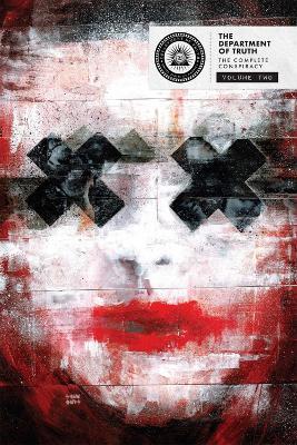 The Department of Truth: The Complete Conspiracy Deluxe Hardcover Book 2 - James Tynion IV,Scott Snyder - cover