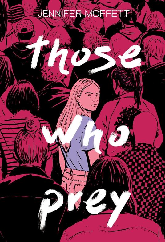 Those Who Prey - Jennifer Moffett - ebook
