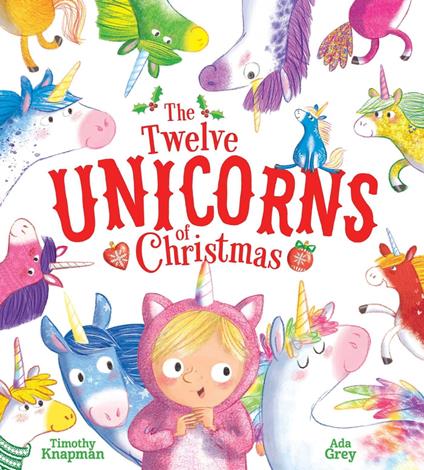 The Twelve Unicorns of Christmas - Timothy Knapman,Ada Grey - ebook