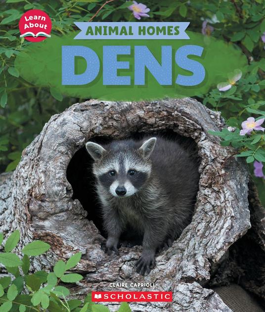 Dens (Learn About: Animal Homes) - Claire Caprioli - ebook