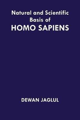 Natural and Scientific Basis of Homo Sapiens - cover