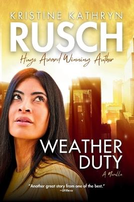 Weather Duty - Kristine Kathryn Rusch - cover