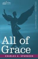 All of Grace - Charles A Spurgeon - cover