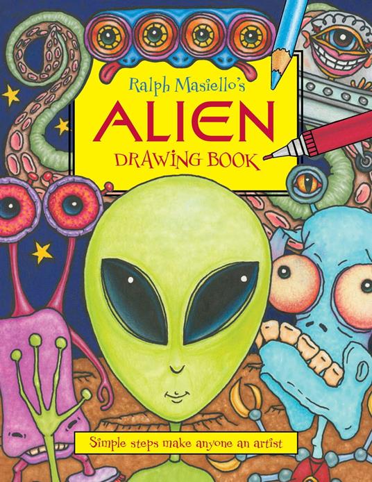 Ralph Masiello's Alien Drawing Book - Ralph Masiello - ebook
