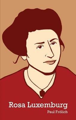 Rosa Luxemburg - Paul Frolich - cover