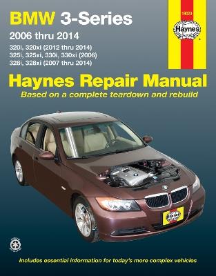 BMW 3-Series 320i & 320xi (2012-2014), 325i, 325xi, 330i & 330xi (2006) & 328i & 328xi (2007-2014) Haynes Repair Manual (USA): 2006-14 - Haynes Publishing - cover