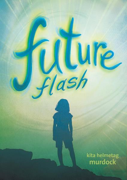 Future Flash - Kita Helmetag Murdock - ebook