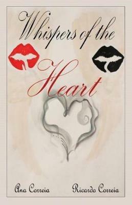 Whispers of the Heart - Correia Ana,Correia Ricardo - cover