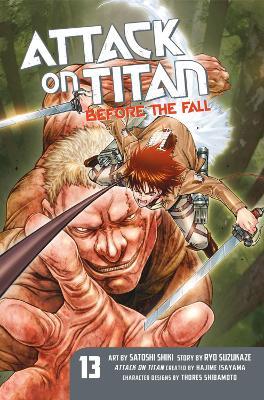 Attack On Titan: Before The Fall 13 - Satoshi Shiki,Ryo Suzukaze - cover