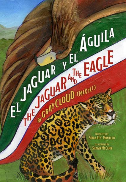 El Jaguar y el Águila/The Jaguar and the Eagle - Graycloud (Mixtli) - ebook