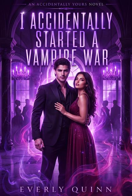 I Accidentally Started a Vampire War