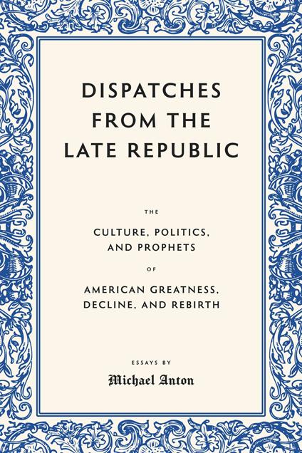 Dispatches from the Late Republic