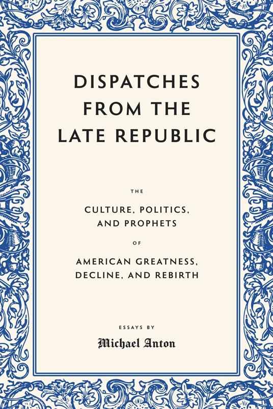 Dispatches from the Late Republic
