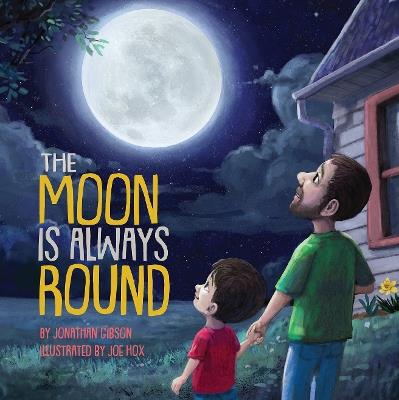 The Moon Is Always Round - Jonathan Gibson - cover