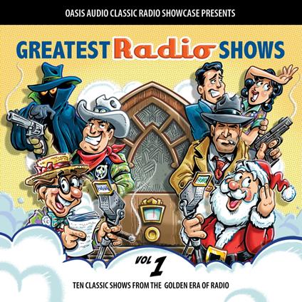 Greatest Radio Shows, Volume 1