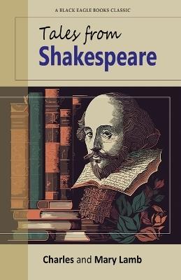 Tales from Shakespeare - Charles Lamb,Mary Lamb - cover