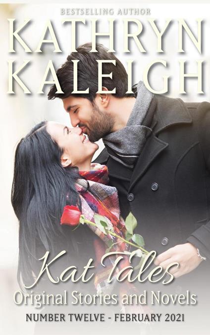 Kat Tales — Volume 12 —Original Stories and Novels — February 2021