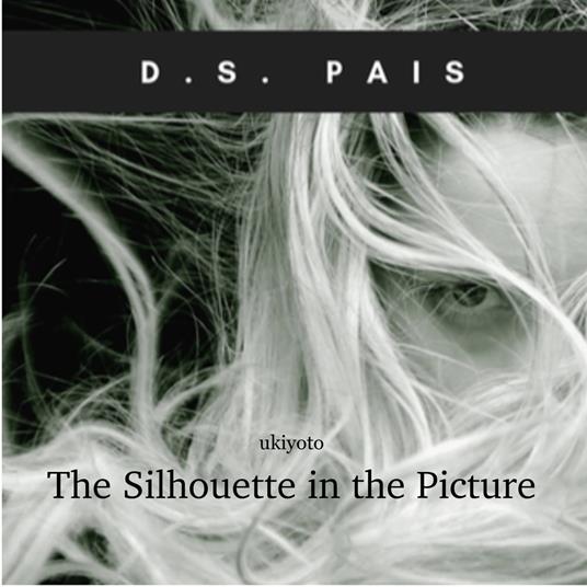 Silhouette in the Picture, The