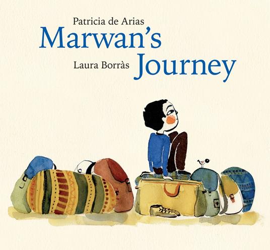 Marwan's Journey - Patricia de Arias,Laura Borràs - ebook