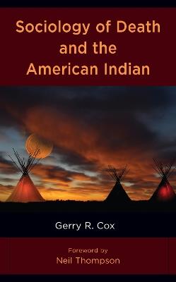 Sociology of Death and the American Indian - Gerry R Cox - cover