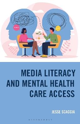 Media Literacy and Mental Health Care Access - Jesse Scaccia - cover