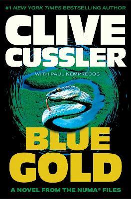 Blue Gold: A Novel from the NUMA Files - Clive Cussler - cover