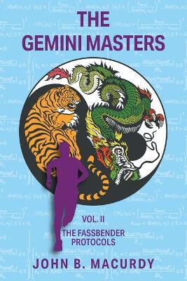 The Gemini Masters Vol. II: The Fassbender Protocols - John B Macurdy - cover