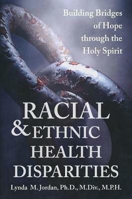 Racial and Ethnic Health Disparities - Lynda Jordan - cover