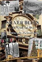 Silver Bells: In God we live - Tiffany a Riebel - cover