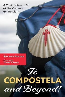To Compostela and Beyond! - Susana Porras - cover