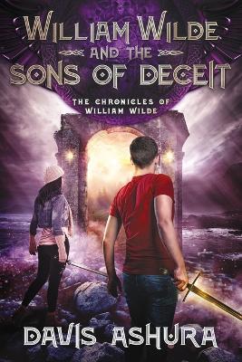 William Wilde and the Sons of Deceit - Davis Ashura - cover