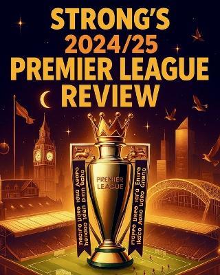 Strong's Premier League Review 2024/25 - Mark Strong - cover