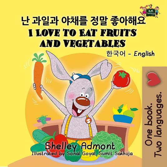 I Love to Eat Fruits and Vegetables