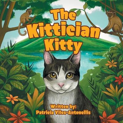 The Kittician Kitty - Patricia Viles-Antonellis - cover
