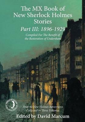 The MX Book of New Sherlock Holmes Stories: 1896 to 1929 - David Marcum - cover