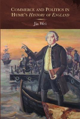 Commerce and Politics in Hume's History of England - Jia Wei - cover