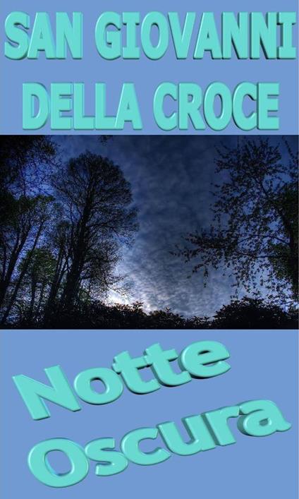 Notte Oscura - Giovanni della Croce (san) - ebook