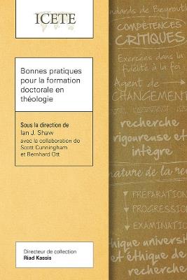 Bonnes pratiques pour la formation doctorale en theologie - Ian J. Shaw - cover