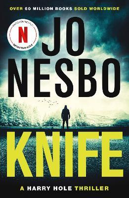 Knife: From the Sunday Times No.1 bestselling king of gripping twists - Jo Nesbo - cover