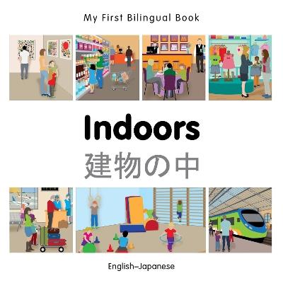 My First Bilingual Book -  Indoors (English-Japanese) - Milet Publishing - cover
