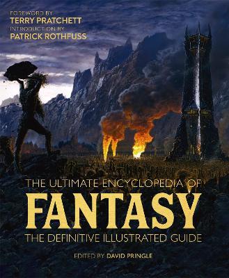 The Ultimate Encyclopedia of Fantasy: The definitive illustrated guide - David Pringle,Tim Dedpulos - cover