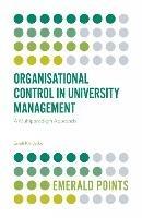 Organisational Control in University Management: A Multiparadigm Approach - Eneli Kindsiko - cover