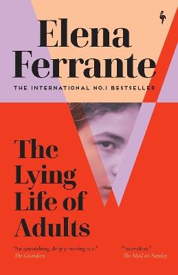 The Lying Life of Adults: A SUNDAY TIMES BESTSELLER - Elena Ferrante - cover