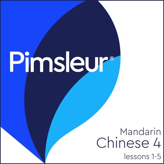 Pimsleur Chinese (Mandarin) Level 4 Lessons 1-5