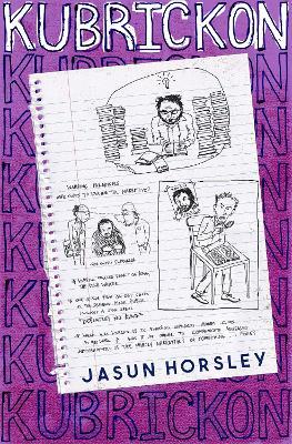 The Kubrickon: The Cult of Kubrick, Attention Capture, and the Inception of AI - Jasun Horsley - cover