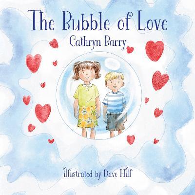 The Bubble of Love - Cathryn Barry - cover